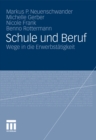 Schule und Beruf : Wege in die Erwerbstatigkeit - eBook