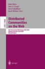 Distributed Communities on the Web : 4th International Workshop, DCW 2002, Sydney, Australia, April 3-5, 2002, Revised Papers - Book