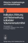 Indikation, Wirkung und Nebenwirkung Kolloidaler Volumenersatzmittel - Book
