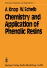 Chemistry and Application of Phenolic Resins - Book