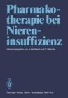 Pharmakotherapie Bei Niereninsuffizienz - Book