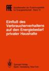 Einfluss des Verbraucherverhaltens auf den Energiebedarf Privater Haushalte - Book