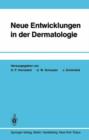 Neue Entwicklungen in der Dermatologie - Book