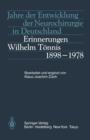 Jahre Der Entwicklung Der Neurochirurgie in Deutschland : Erinnerungen, Wilhelm Tonnis, 1898 1978 - Book