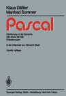 Pascal : Einfuhrung in Die Sprache Din-Norm 66256 Erlauterungen - Book