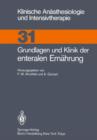 Grundlagen und Klinik der Enteralen Ernahrung - Book