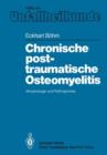 Chronische Posttraumatische Osteomyelitis - Book