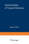 Hybrid Models of Tropical Infections : Volume VI - Book