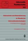 Datenschutz und Datensicherung im Wandel der Informationstechnologien : 1.GI-Fachtagung Munchen, 30. und 31. Oktober 1985 Proceedings - Book