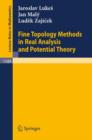 Fine Topology Methods in Real Analysis and Potential Theory - Book