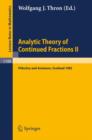 Analytic Theory of Continued Fractions : Proceedings of a Seminar-workshop Held in Pitlochry and Aviemore, Scotland, June 13-29, 1985 Part II - Book