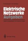 Elektrische Netzwerke Aufgaben - Book