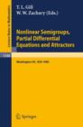 Nonlinear Semigroups, Partial Differential Equations and Attractors : Proceedings of a Symposium Held in Washington, DC, August 5-8, 1985 - Book