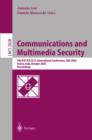 Communications and Multimedia Security;Advanced Techniques for Network and Data Protection : 7th Ifip Tc-6 Tc-11 International Conference, Cms 2003, Torino, Italy, October 2-3, 2003, Proceedings - Book