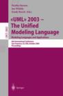 UML 2003 - the Unified Modeling Language, Modeling Languages and Applications : 6th International Conference San Francisco, Ca, USA, October 20-24, 2003, Proceedings - Book