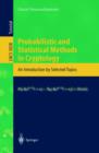 Probabilistic and Statistical Methods in Cryptology : An Introduction by Selected Topics - Book