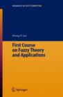 First Course on Fuzzy Theory and Applications - Book