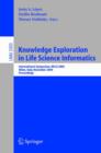 Knowledge Exploration in Life Science Informatics : International Symposium Kelsi 2004, Milan, Italy, November 25-26, 2004, Proceedings - Book