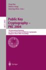 Public Key Cryptography -- PKC 2004 : 7th International Workshop on Theory and Practice in Public Key Cryptography, Singapore, March 1-4, 2004 - eBook
