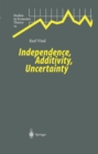 Independence, Additivity, Uncertainty - eBook