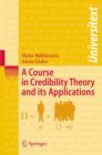 A Course in Credibility Theory and Its Applications - Book