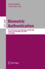 Biometric Authentication : ECCV 2004 International Workshop, BioAW 2004, Prague, Czech Republic, May 15, 2004, Proceedings - eBook