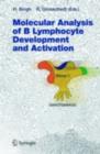 Molecular Analysis of B Lymphocyte Development and Activation - eBook