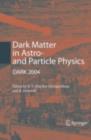 Dark Matter in Astro- and Particle Physics : Proceedings of the International Conference DARK 2004, College Station, USA, 3-9 October, 2004 - eBook