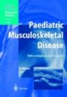 Paediatric Musculoskeletal Disease : With an Emphasis on Ultrasound - eBook