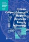 Dynamic Contrast-Enhanced Magnetic Resonance Imaging in Oncology - eBook