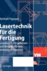 Lasertechnik fur die Fertigung : Grundlagen, Perspektiven und Beispiele fur den innovativen Ingenieur - eBook