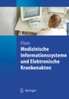 Medizinische Informationssysteme und Elektronische Krankenakten - eBook