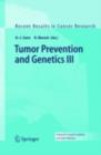 Tumor Prevention and Genetics III - eBook