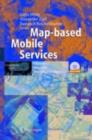 Map-based Mobile Services : Theories, Methods and Implementations - eBook