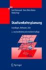 Stadtverkehrsplanung : Grundlagen, Methoden, Ziele - eBook