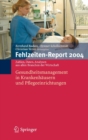 Fehlzeiten-Report 2004 : Gesundheitsmanagement in Krankenhausern und Pflegeeinrichtungen - eBook