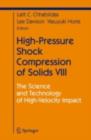 High-Pressure Shock Compression of Solids VIII : The Science and Technology of High-Velocity Impact - eBook