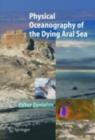 Physical Oceanography of the Dying Aral Sea - eBook