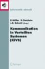Kommunikation in Verteilten Systemen (KiVS) 2005 : 14. ITG/GI-Fachtagung Kommunikation in Verteilten Systemen (KiVS 2005), Kaiserslautern, 28. Februar - 3. Marz 2005 - eBook