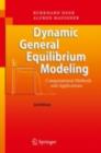 Dynamic General Equilibrium Modelling : Computational Methods and Applications - eBook