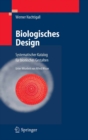 Biologisches Design : Systematischer Katalog fur bionisches Gestalten - eBook