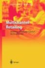 Multichannel-Retailing : Marketing in Mehrkanalsystemen des Einzelhandels - eBook