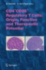 CD4+CD25+ Regulatory T Cells: Origin, Function and Therapeutic Potential - eBook