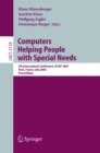 Computers Helping People with Special Needs : 9th International Conference, ICCHP 2004, Paris, France, July 7-9, 2004, Proceedings - eBook