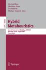 Hybrid Metaheuristics : Second International Workshop, HM 2005, Barcelona, Spain, August 29-30, 2005 : Procceedings - Book