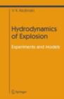 Hydrodynamics of Explosion : Experiments and Models - eBook