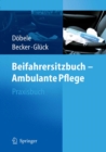 Beifahrersitzbuch - Ambulante Pflege : Praxisbuch - eBook