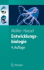Entwicklungsbiologie : und Reproduktionsbiologie von Mensch und Tieren - eBook