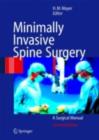 Minimally Invasive Spine Surgery : A Surgical Manual - eBook