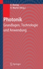 Photonik : Grundlagen, Technologie und Anwendung - eBook